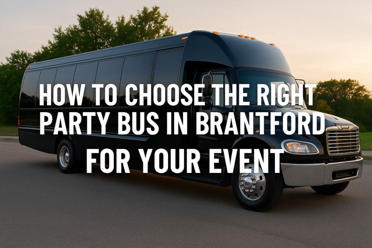 How to Choose the Right Party Bus in Brantford for Your Event
